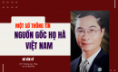 Một số thông tin về nguồn gốc họ Hà Việt Nam - Dòng họ đoàn kết, gắn liền với lịch sử Việt 
